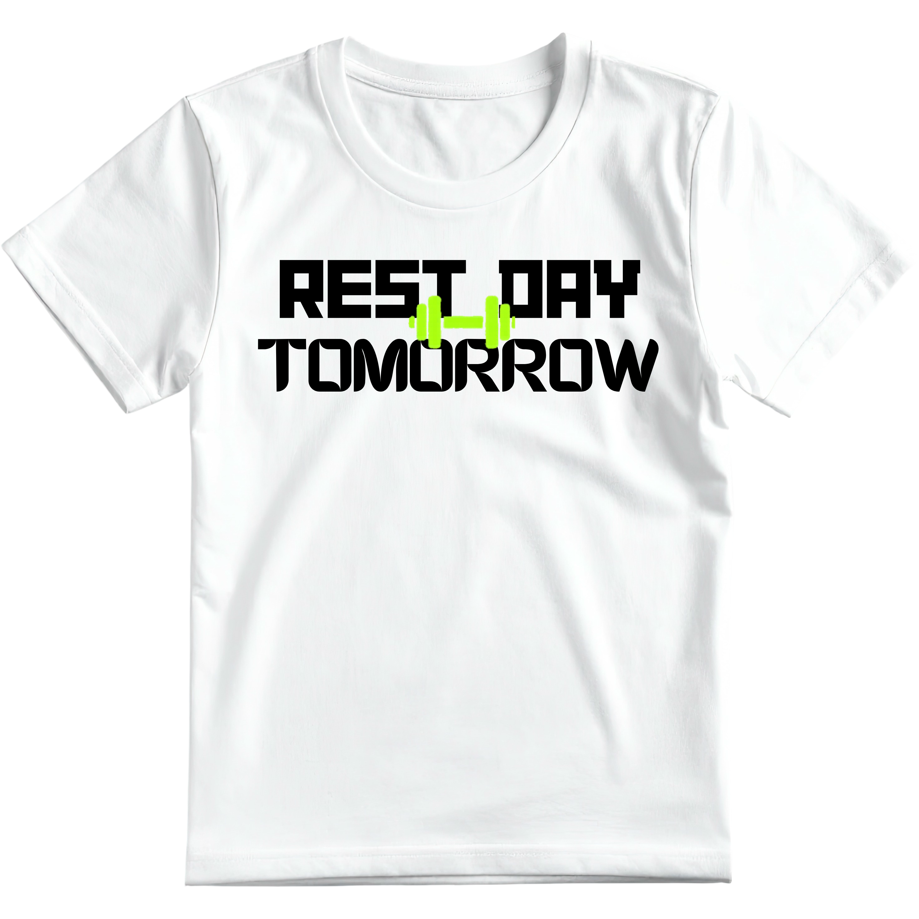 Rest Day Tomorrow T-Shirt