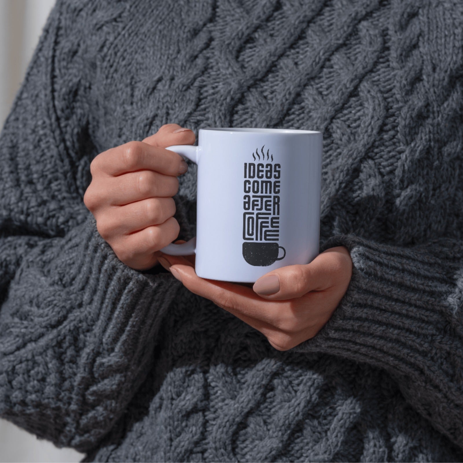 Ideas Come After Coffee Ceramic Mug | Funny Creative Quote Coffee Cup