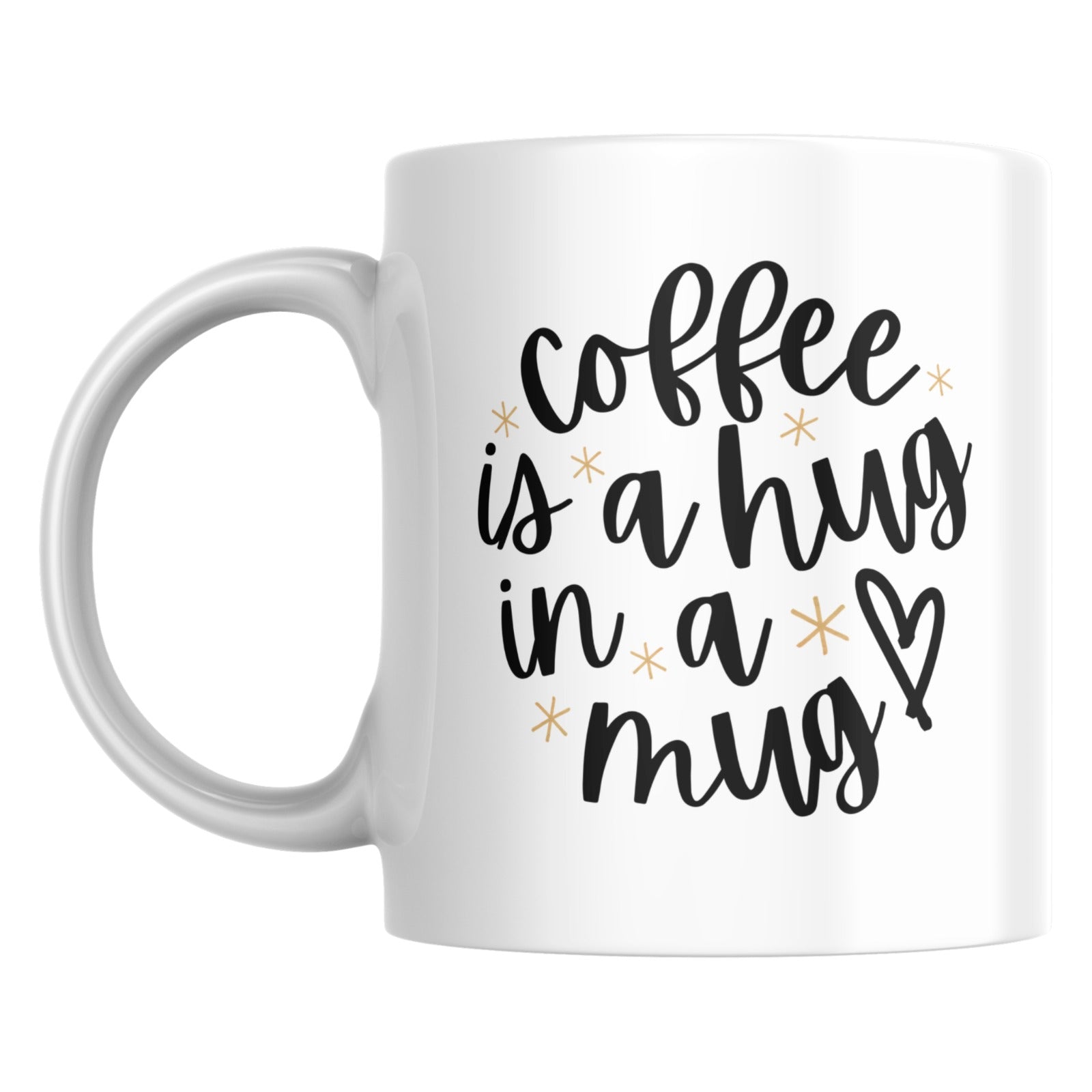 Coffee Is a Hug in a Mug | Cute Calligraphy Ceramic Coffee Mug